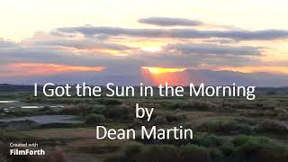 Dean Martin - I Got the Sun in the Morning