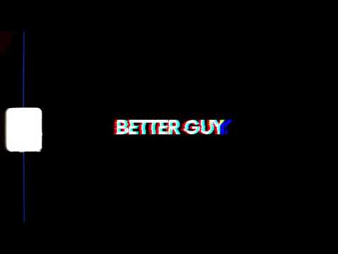 T3RAN - BETTER GUY (Official Video)