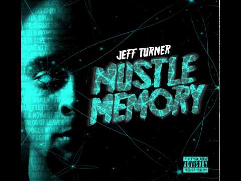 Jeff Turner Music- Infinity ft. Locksmith (Track 07) Mustle Memory