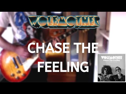 Wolfmother - Chase the Feeling (Guitar Cover)