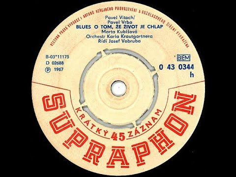 Marta Kubišová - Blues o tom, že život je chlap (27.9.1967)