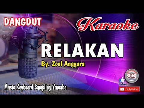 RELAKAN_Dangdut KARAOKE  Keyboard No Vocal+Lirik by Zoel Anggara