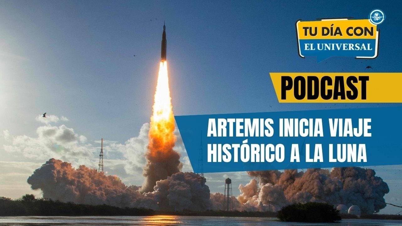 Artemis inicia viaje histórico a la luna | TU DÍA CON EL UNIVERSAL