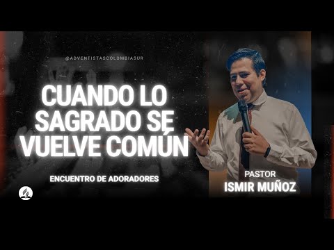 When the sacred becomes common | Professor Ismir Muñoz