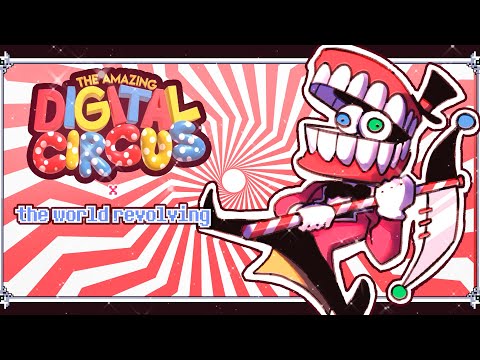 ABSTRACTING WONDERS [THE WORLD REVOLVING X DIGITAL CIRCUS]