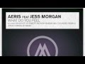 Aeris feat. Jess Morgan - What Do You Feel ...