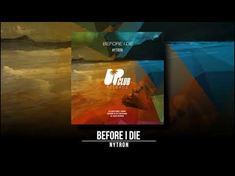 Nytron - Before I Die (UP CLUB RECORDS)