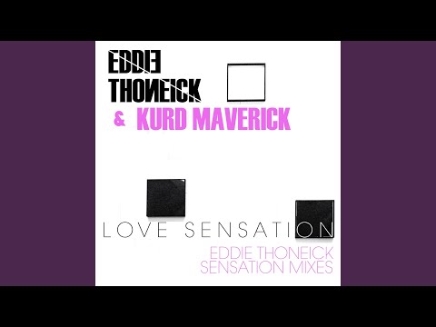Love Sensation (Eddie Thoneick’s Sensation Radio Mix)