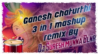 2021  New ganesh chaturthi 3 in 1 mashup remix by 