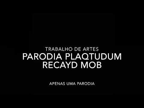 Plaqtudum Recayd Mob - Parodia