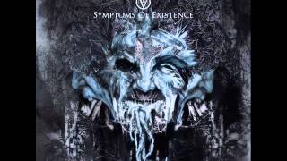 Mother Of Mercy - IV : Symptoms Of Exitence 2011 (Full Album)
