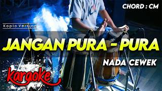 Download lagu JANGAN PURA-PURA KARAOKE NADA CEWEK / WANITA VERSI KOPLO FARIS KENDANG AUDIO JERNIH mp3 Download lagu JANGAN PURA-PURA KARAOKE NADA CEWEK / WANITA VERSI KOPLO FARIS KENDANG AUDIO JERNIH mp3