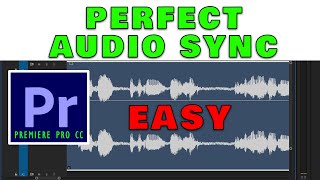 How to Perfectly Sync Audio in Premiere Pro CC
