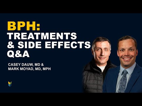 BPH Treatments: HoLEP, PAE, Surgical, TURPs, & More | Casey Dauw, MD & Q+A with #MarkMoyadMD| #PCRI