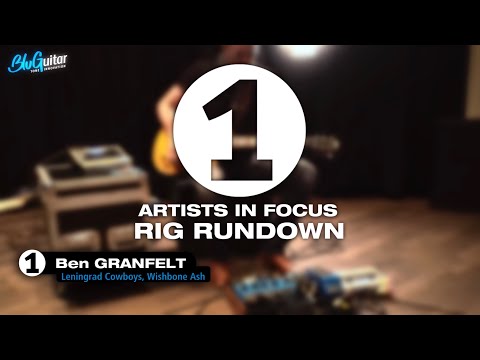 Artist in Focus #1  - Ben Granfelt (rig rundown  BluGuitar AMP1 Mercury Edition, BluBox VSC, FatCab)