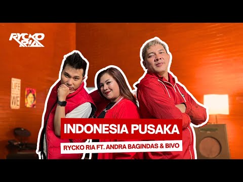 Indonesia Pusaka - RR Rycko ria, Andra Bagindas & Bivo