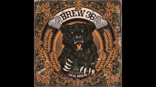 Brew 36 - Years Are Gone