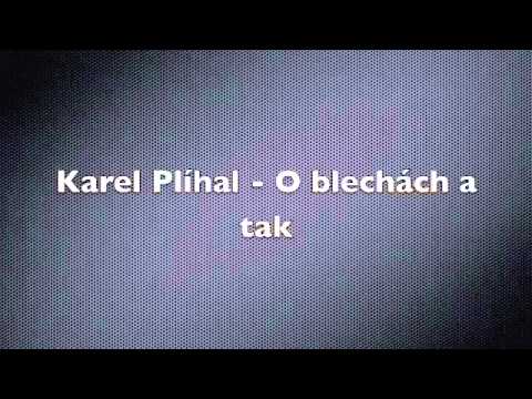 Karel Plihal - O Blechach a tak
