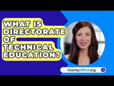 What Is Directorate Of Technical Education? - CountyOffice.org