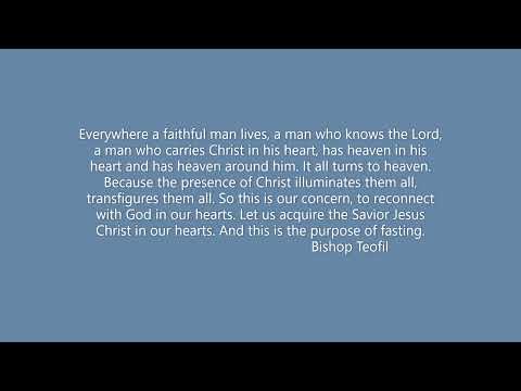 Everywhere a Faithful Man Lives - The Purpose of Fasting  ---  Bishop Teofil