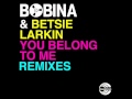 Bobina feat. Betsie Larkin - You Belong to Me ...