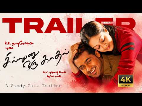 Sillunu Oru Kaadhal Trailer 4K | Suriya, Jyothika, Bhumika | A.R. Rahman | N. Krishna | Sandy Cutz