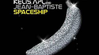 Benny Benassi- Spaceship (ft. Kelis, apl.de.ap and Jean-Baptiste)