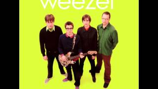 Weezer - Don&#39;t Let Go