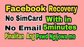 NO SIM CARD NO EMAIL NO PROBLEM  FB RECOVERY
