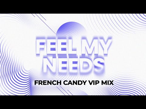 Weiss UK vs James Hype - Feel My Needs (French Candy VIP Mix)