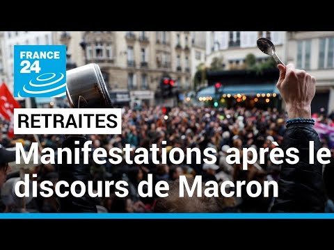Réforme des retraites : nuit de casseroles et manifestations après le discours de Macron