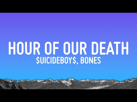 $UICIDEBOY$ - Now and at the Hour of Our Death (Lyrics) ft. Bones
