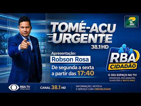 🔴AO VIVO | JORNAL TOMÉ-AÇU URGENTE | 16/09/2026 | APRESENTAÇÃO: ROBSON ROSA