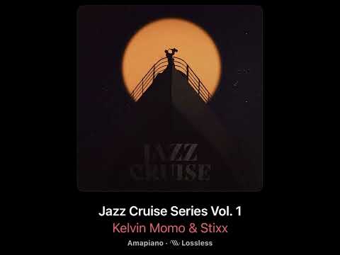 Kelvin Momo & Stixx - Jazz Cruise Series Vol. 1 (Album Mix) | Mixed By Trigga