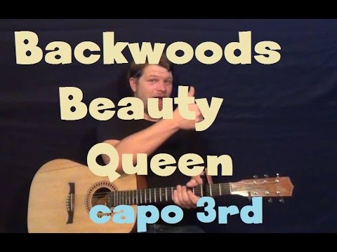 Backwoods Beauty Queen (Florida Georgia Line) Easy Guitar Lesson Capo 3rd Fret