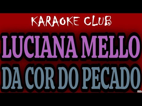 Da cor do pecado - Luciana Mello
