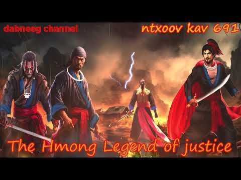 Ntxoov kav The Hmong Legend Part 691 - Yawg zoov cag - Yawg tooj thu - Sword fighter for justice