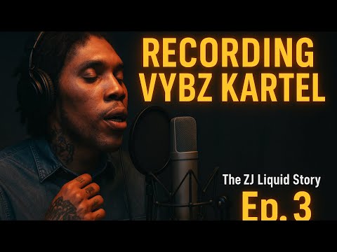 Recording VYBZ KARTEL | The ZJ Liquid Story – Episode 3 | Dancehall History