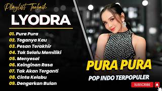 Download lagu LYODRA - PURA-PURA - TEGANYA KAU - PESAN TERAKHIR || POP TRENDING TERBARU 2026 mp3