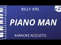 Piano Man - Billy Joel (Acoustic Karaoke) Higher Key