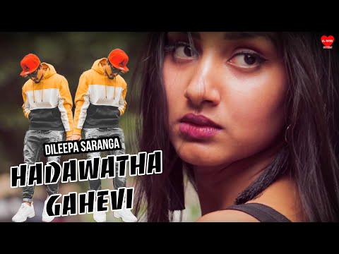 Hadawathata Gahewi ( හදවත ගැහේවී ) | Dileepa Saranga New Song 2021