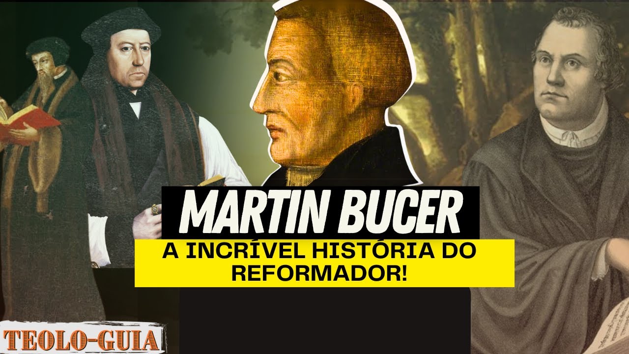 Quem foi Martin Bucer O Herói da Reforma Protestante que Uniu Luteranos e Calvinistas