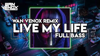 Download lagu VIRAL!! || DJ LIVE MY LIFE || FULL BASS - (WAN VENOX REMIX) 2023 mp3 Download lagu VIRAL!! || DJ LIVE MY LIFE || FULL BASS - (WAN VENOX REMIX) 2023 mp3