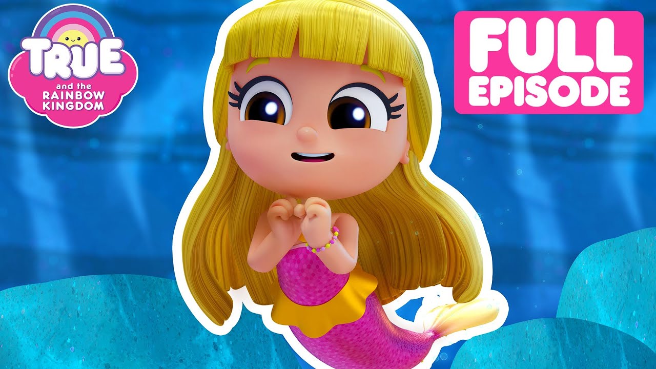 Mermaid Princess! 🧜‍♀️❤️ FRIENDSHIP DAY Full Episode 🌈 True and the Rainbow Kingdom