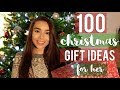 100 CHRISTMAS GIFT IDEAS FOR HER- Girlfriend, Mom, Sister etc.