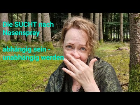 Süchtig nach Nasenspray oder die Sucht nach einer freien Nase | Hilfe zur Selbsthilfe | Abgewöhnen