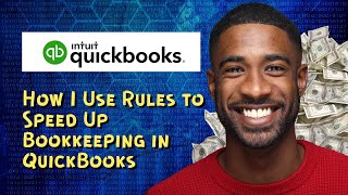 How I Use Rules to Speed Up Bookkeeping in QuickBooks
