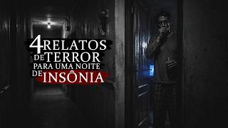 4 RELATOS SINISTROS DE TERROR PARA OUVIR EM UMA NOITE DE INSÔNIA