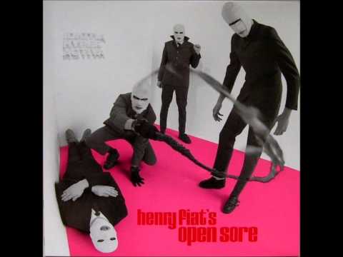 HENRY FIAT'S OPEN SORE ‎-- Idiotia Hyper Activa [FULL ALBUM]