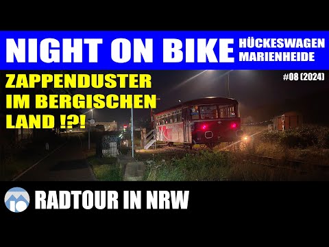 Night on Bike im Bergischen - Wippertalbahn und Lingesetalsperre